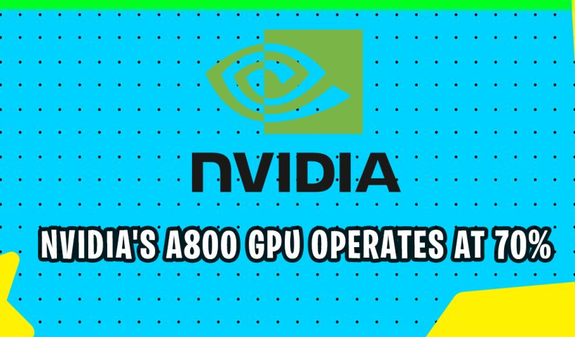 NVIDIA's A800 GPU Operates at 70% of A100's Speed for Chinese Market