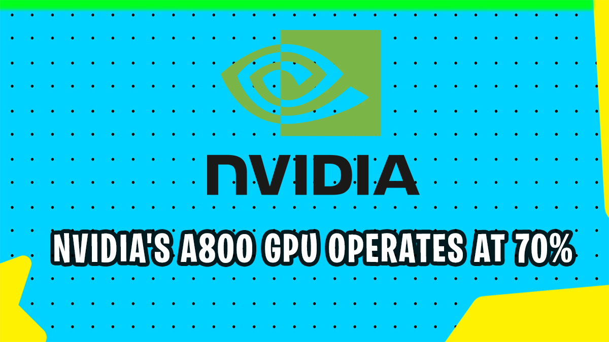 NVIDIA's A800 GPU Operates at 70% of A100's Speed for Chinese Market